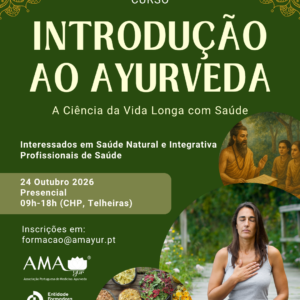 Curso “Introdução ao Ayurveda” – Lisboa_Outubro Curso “Introdução ao Ayurveda” – Lisboa_Outubro