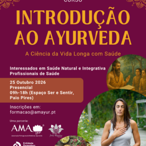 Curso “Introdução ao Ayurveda” – Paio Pires Curso “Introdução ao Ayurveda” – Paio Pires